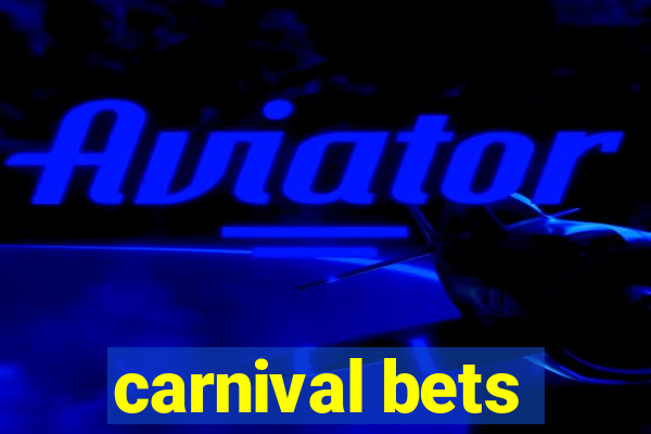 carnival bets